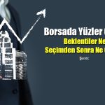 BIST 100 Endeksi 5092 Puana Çıktı! Borsa için Beklentiler Ne?