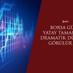 BIST 100 Günü Yatay Tamamladı! Yukarı Yön için Kaç Puan Gerekiyor?