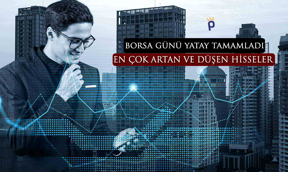 Borsa Günü Yatay Tamamladı! Madencilik Endeksi Yüzde 2,7 Düştü