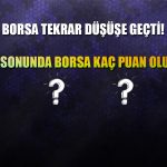 Borsada Günlük Kayıp Yüzde 1,3! 2023 Sonunda Borsa Ne Olur?