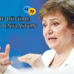 IMF Başkanı’ndan Zayıf Büyüme ve İnatçı Enflasyon Vurgusu