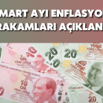 Mart Ayı Enflasyon Rakamları Açıklandı! Düşüş Devam Ediyor