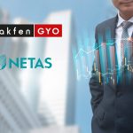 Netaş Yeni Siparişini, Akfen GYO Otel Devrini Duyurdu