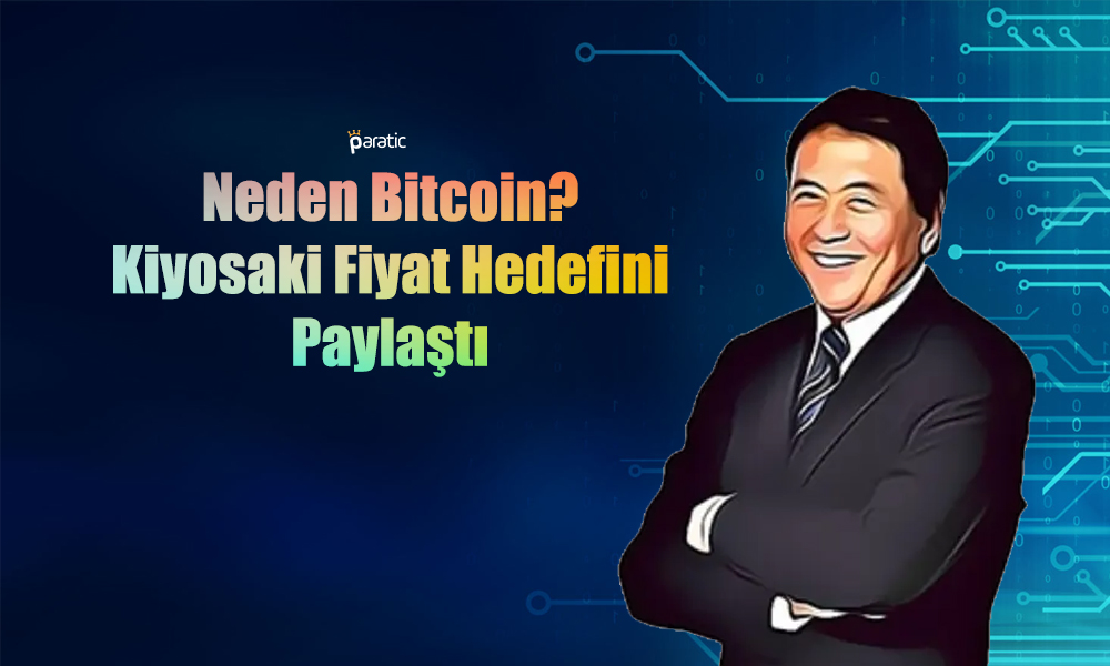 Robert Kiyosaki “Neden Bitcoin” Başlığıyla Hedefini Paylaştı