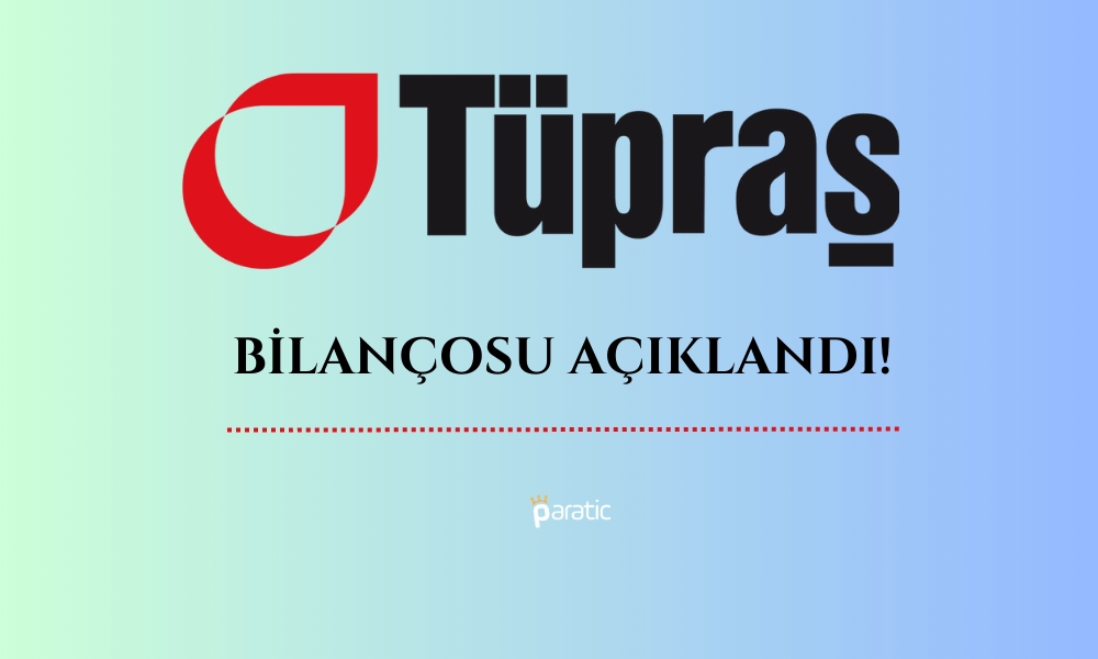 Tüpraş Net Karını Yüzde 653 Artırarak Tahminleri Geride Bıraktı