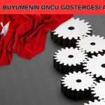 Türkiye İmalat PMI Mart’ta Siparişlerde Güçlü Artışla Yükseldi