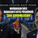 BIST 100’de Haftalık Kayıp Yüzde 8! İnce’den Borsa Paylaşımı