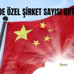 Çin’de Yeni Kurulan Özel Şirket Sayısı İlk Çeyrekte Yükseldi