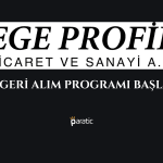 Ege Profil 90 Milyon TL’lik Pay Geri Alım Programı Başlattı