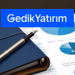Gedik Yatırım 2023’ün İlk 3 Ayında Karını 2’ye Katladı