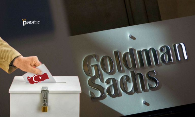 Goldman Sachs’tan Seçim Öncesi Türk Bankaları Açıklaması