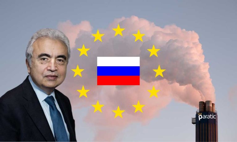 IEA Başkanı Birol: Rusya’nın Gaz Hikayesi Bitti