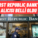 İflasın Eşiğindeki First Republic Bank’ın Alıcısı Belli Oldu