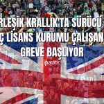 İngiltere’de 15 Gün Sürecek Yeni Bir Grev Başlıyor!