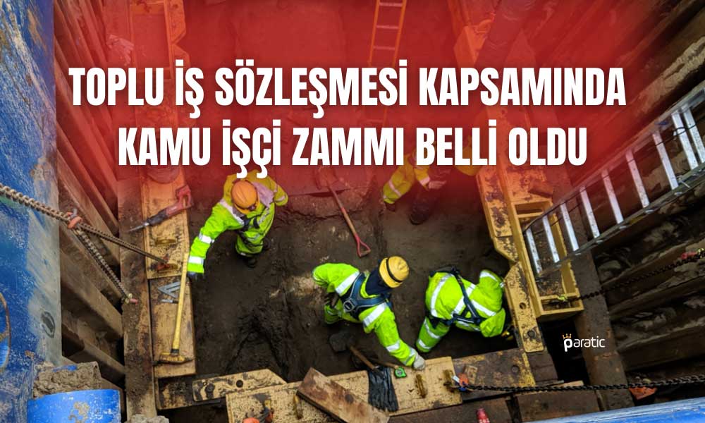 Kamu İşçisinin 2023 Yılı Zam Oranı Açıklandı