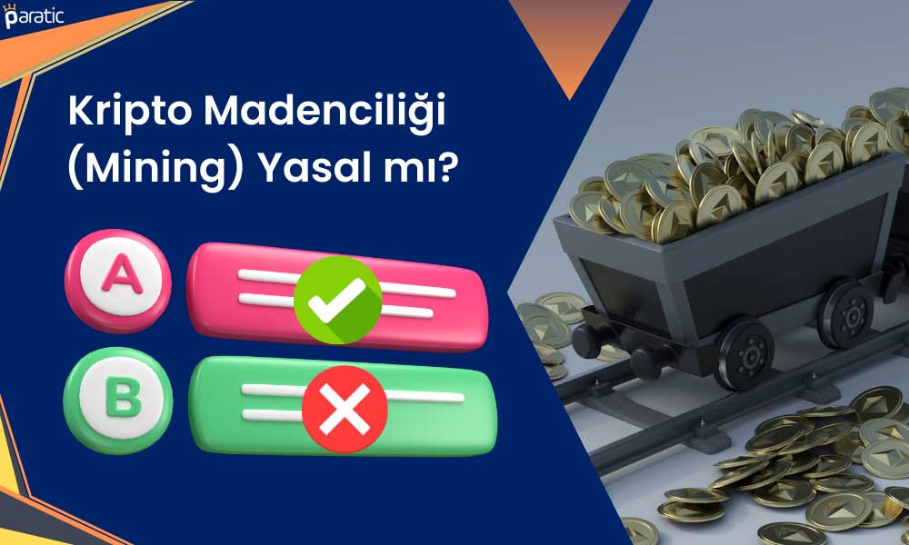 Kripto Para Madenciliği Yasal Mı?