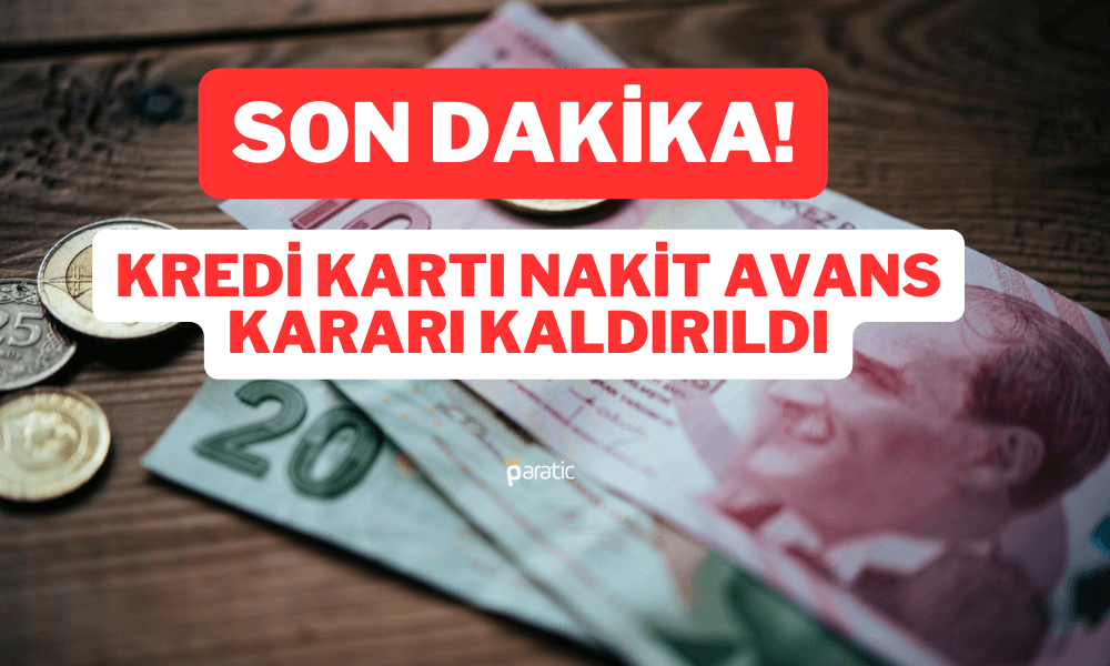 Merkez Bankası: Nakit Avansta Sınırlama Kararı Kaldırıldı