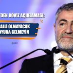 Nebati’den Döviz Açıklaması: Ralli Olmayacak, Oyuna Gelmeyin!