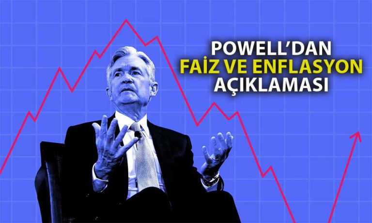 Powell’dan Faiz Açıklaması: Beklenenden Daha Az Artırabiliriz