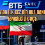 Rus Bankası VTB İran’a Temsilcilik Açtı