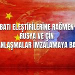 Rusya ve Çin Hizmet Ticaretine İlişkin Mutabakat Zaptı İmzaladı