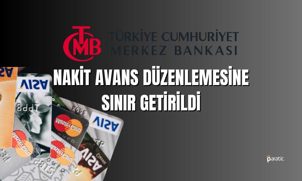 TCMB’den Nakit Avans ve Menkul Kıymet Düzenlemesine Sınır!