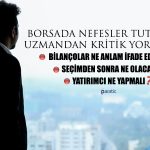 Uzmandan Seçim ve Borsa Yorumu: Geçişin Tam Vakti!