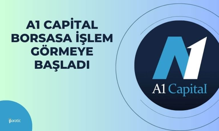 A1 Capital Borsada İşlem Görmeye Başladı