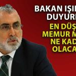 Bakan Işıkhan Memur ve Emekli Maaş Zammı için Tarih Verdi