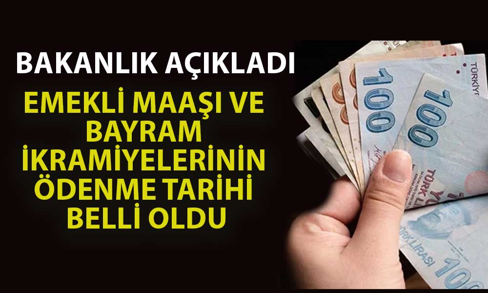 Bakanlık Açıkladı: Emekli Maaş ve İkramiyelerin Ödeme Tarihi