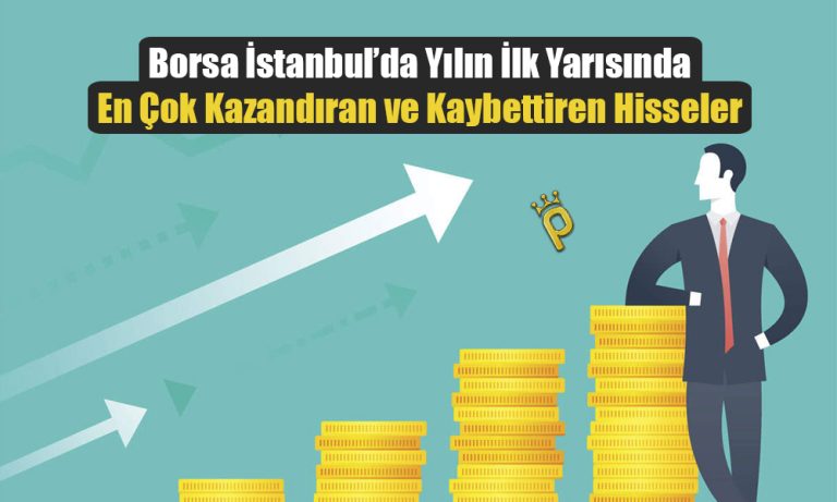 Borsa İstanbul’da 2023’ün İlk Yarısında En Çok Kazandıran Hisseler
