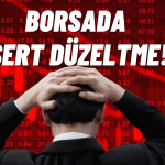 Borsa Zirvenin Tadını Çıkaramadı! Piyasada Satış Rüzgarı Esiyor