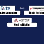 FORTE, GESAN ve ASTOR’dan Güncel Haberler
