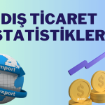 TÜİK: Dış Ticaret Açığı Mayıs’ta 12,5 Milyar Dolara Yükseldi