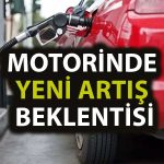 Motorinde Dolar ve Petrol Etkisi: Yeni Zam Yolda