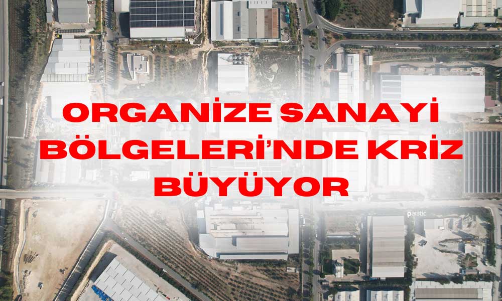 OSB’de Kira Krizi: Sanayiciler Devletten B Planı Bekliyor