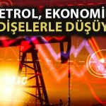 Petrol OPEC+’in Kesinti Kararına Rağmen Düşüşünü Sürdürüyor