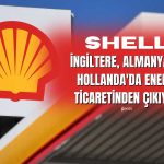 Shell O Ülkelerde Enerji Ticaretinden Çekilecek