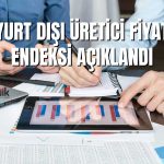 Yurt Dışı Üretici Enflasyonu Artışı Yıllık Yüzde 32,13’e Geriledi