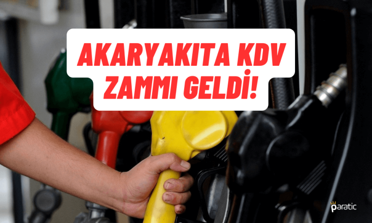Akaryakıta KDV Zammı! Benzin ve Motorin Fiyatları Arttı
