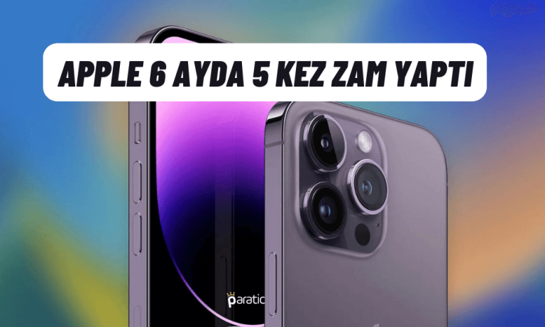 Apple KDV Artışı Sonrası Türkiye Fiyatlarını Yükseltti!