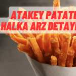 Atakey Patates Halka Arz Oluyor! İşte Bilmeniz Gerekenler