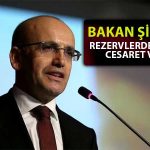 Bakan Şimşek Açıkladı: Merkez Bankası Rezervlerinde Son Durum