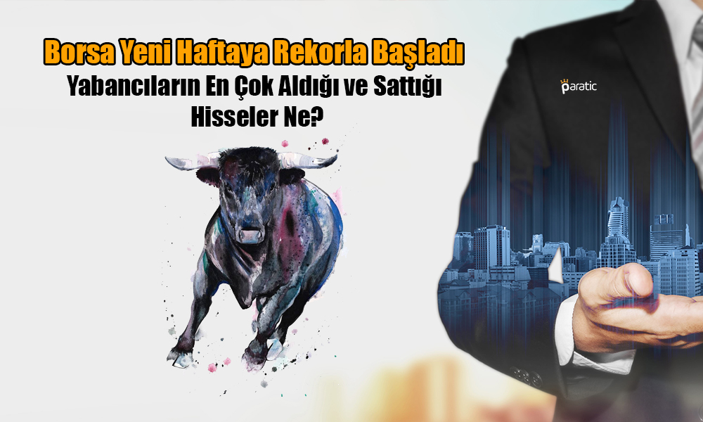 Borsa İstanbul Aldı Başını Gidiyor! Yeni Haftaya Rekorla Başladı