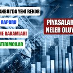 Borsa İstanbul Durdurulamıyor! Yeni Rekor 6856 Puan