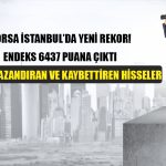Borsa İstanbul Zirveden İnmiyor! Haftalık Artış Yüzde 4,8
