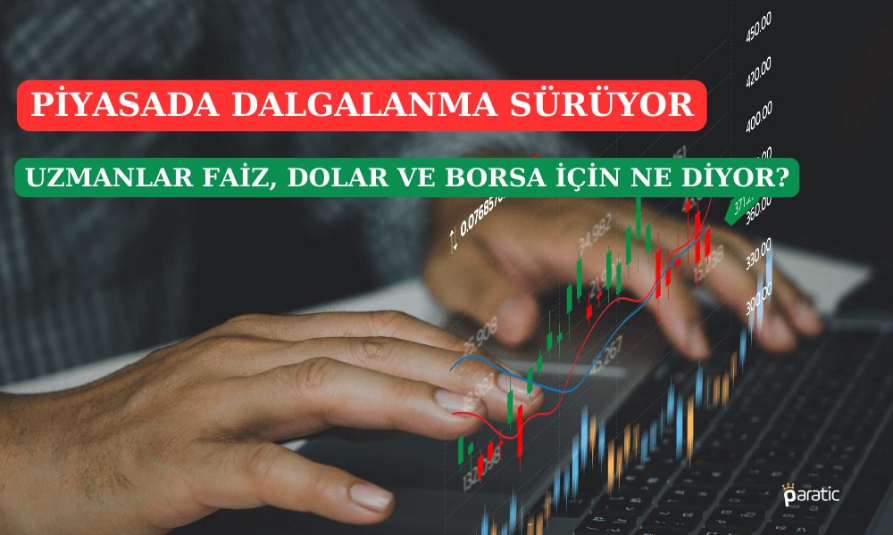 Ekonomistler Faiz Öncesi Piyasadaki Dalgalanmayı Yorumladı