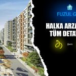 Fuzul GYO Talep Toplamaya Başlıyor! Kaç Lot Verecek?