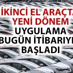 İkinci El Araç Satışı için Yapılan Düzenlemede Yeni Dönem Başladı
