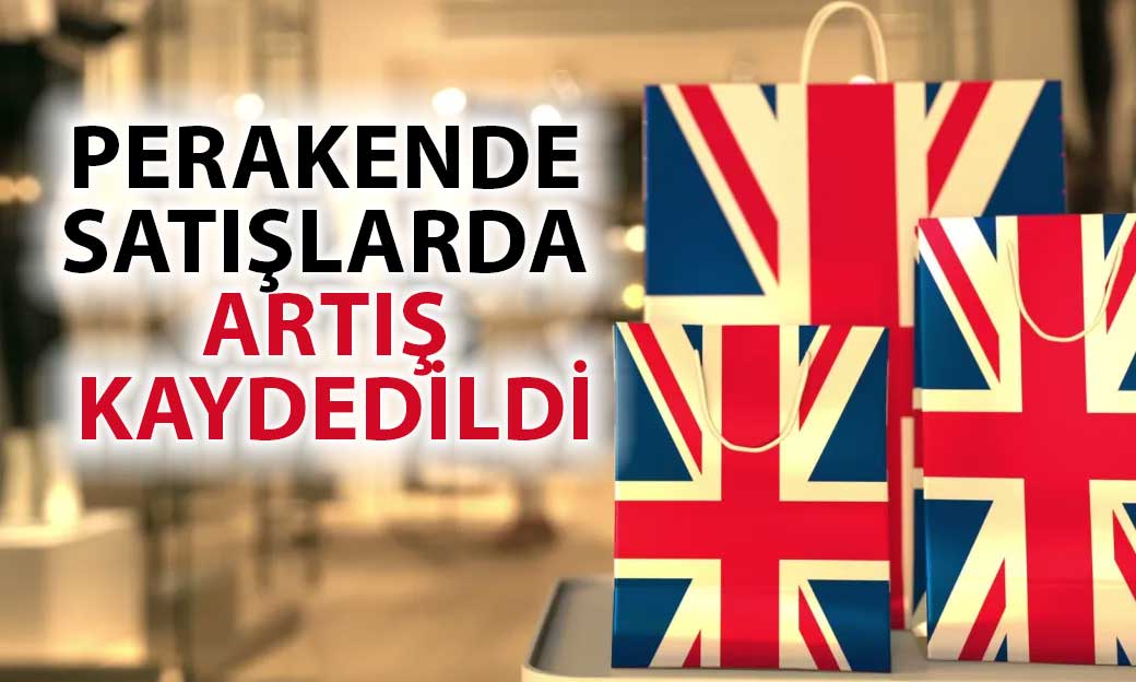 İngiltere’de Perakende Satışlar Haziran’da Beklenti Üstü Arttı